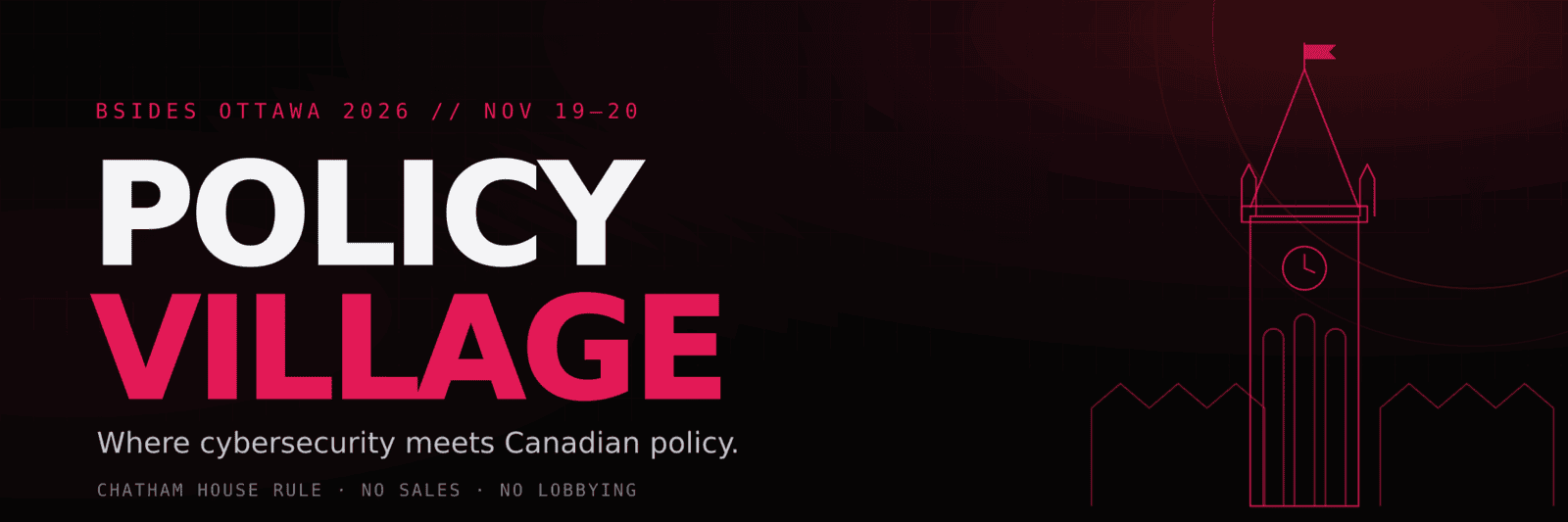 Policy Village at BSides Ottawa 2026 — where cybersecurity meets Canadian policy.